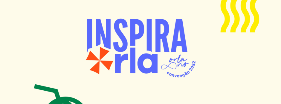 'Inspira Orla' é tema da Convenção Orla Rio 2022